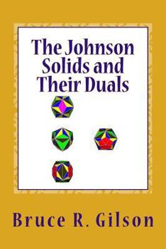 Paperback The Johnson Solids and Their Duals: A Comprehensive Survey Book