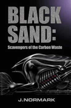 Paperback Black Sand: Scavengers of the Carbon Waste Book
