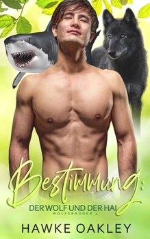 Paperback Bestimmung: der Wolf und der Hai [German] Book