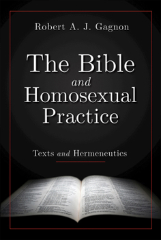 Paperback The Bible and Homosexual Practice: Texts and Hermeneutics Book