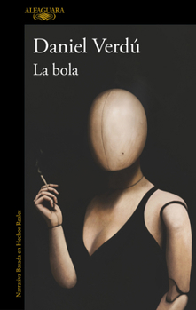Paperback La Bola / The Ball [Spanish] Book