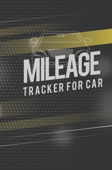 Mileage tracker for car: Vehicle Mileage and Expense Journal Fits the Glove Box Size 5.25x8 inch log book pocket auto taxes for business gas mileage