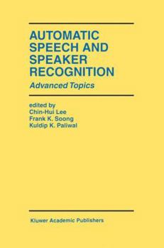 Hardcover Automatic Speech and Speaker Recognition: Advanced Topics Book