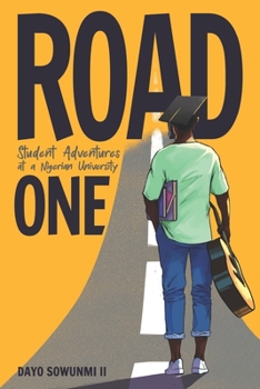 Paperback Road One: Student Adventures at a Nigerian University Book