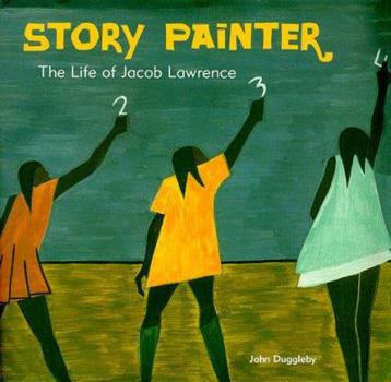 Hardcover Story Painter: The Life of Jacob Lawrence Book