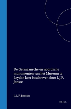 De Germaansche en noordsche monumenten van het Museum te Leyden (Dutch Edition)