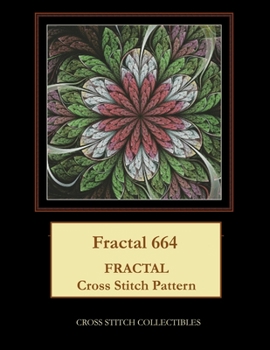 Paperback Fractal 664: Fractal Cross Stitch Pattern [Large Print] Book