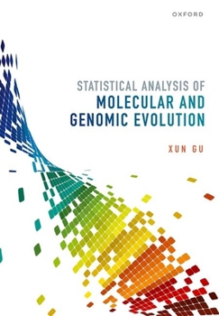 Hardcover Statistical Analysis of Molecular and Genomic Evolution Book