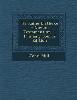Paperback He Kaine Diatheke = Novum Testamentum [Greek, Ancient (To 1453)] Book