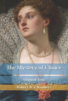 The Mystery of Choice: Original Text