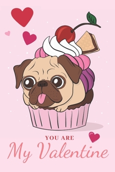 You Are My Valentine: Corgi And Cupcake Lover Gift Idea ~ Cute Corgin Playing With Cupcake, Blank Lined Pocket Book to Write In, Pink Matte Cover