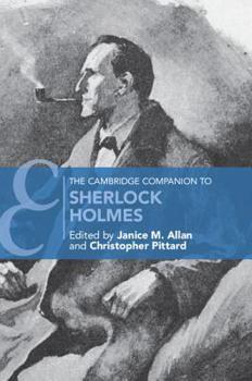 The Cambridge Companion to Sherlock Holmes - Book  of the Cambridge Companions to Literature
