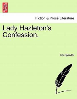 Paperback Lady Hazleton's Confession. Book