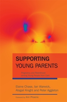 Paperback Supporting Young Parents: Pregnancy and Parenthood Among Young People from Care Book