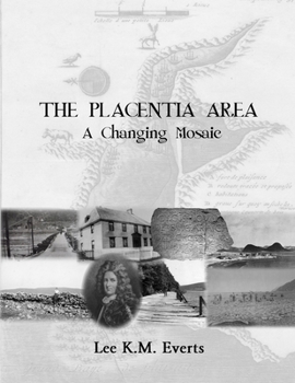 Paperback The Placentia Area - A Changing Mosaic Book