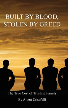 Hardcover Built By Blood, Stolen By Greed Book
