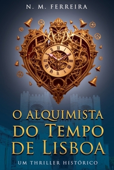Paperback Alquimista do Tempo de Lisboa [Portuguese] Book