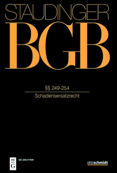 Hardcover §§ 249-254: (Schadensersatzrecht) [German] Book