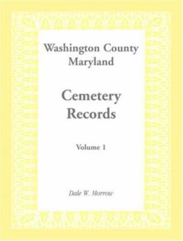 Paperback Washington County, Maryland Cemetery Records, Volume 1 Book