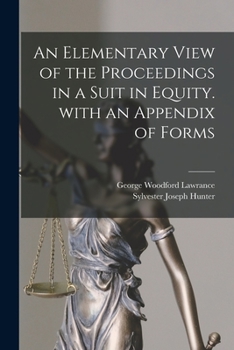 Paperback An Elementary View of the Proceedings in a Suit in Equity. With an Appendix of Forms Book