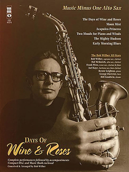 Paperback Days of Wine & Roses/Sensual Sax - The Bob Wilber All-Stars: Alto Sax Play-Along Book/CD Pack [With CD (Audio)] Book