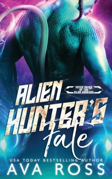 Paperback Alien Hunter's Fate: A Sci-fi Alien Romance Book