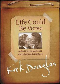 Hardcover Life Could Be Verse: Reflections on Love, Loss, and What Really Matters Book