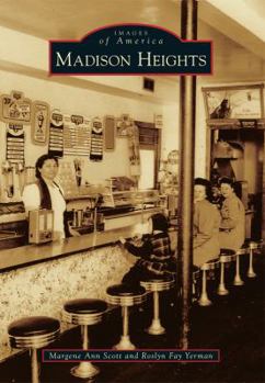 Madison Heights - Book  of the Images of America: Michigan