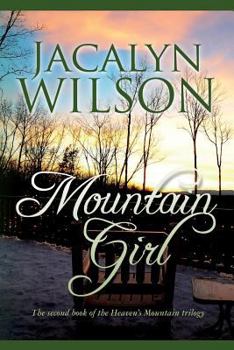 Paperback Mountain Girl: The second book of the Heaven's Mountain trilogy Book