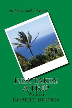 Paperback Rea Takes A Trip: Waikiki Book