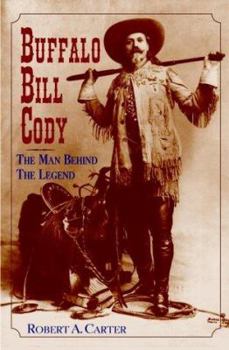 Hardcover Buffalo Bill Cody: The Man Behind the Legend Book