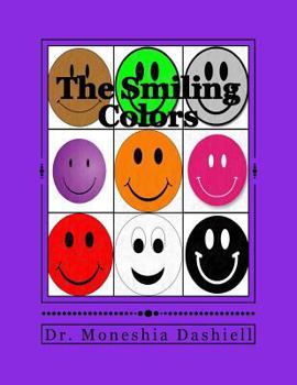 Paperback The Smiling Colors: The Smiling Colors Book