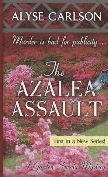 Hardcover The Azalea Assault (Thorndike Press Large Print Mystery Series) [Large Print] Book