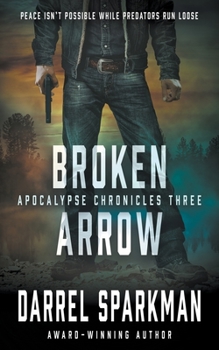 Paperback Broken Arrow: An Apocalyptic Thriller Book