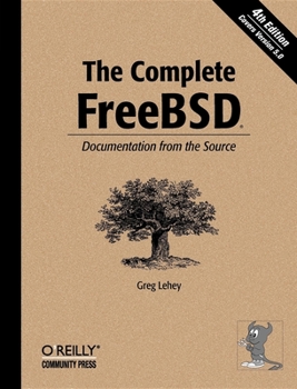 Paperback The Complete FreeBSD: Documentation from the Source Book