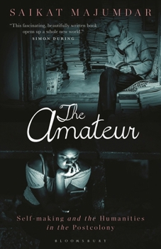 The Amateur: Literary Self-Making and the Humanities in the Postcolony