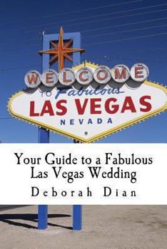 Paperback Your Guide to a Fabulous Las Vegas Wedding Book