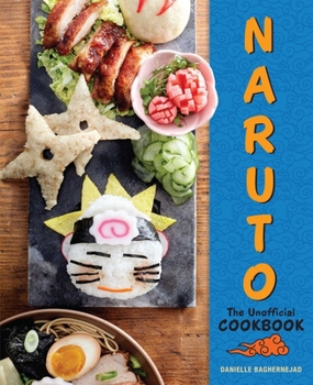 Hardcover Naruto: The Unofficial Cookbook Book