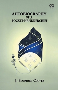 Paperback Autobiography Of A Pocket-Handkerchief Book