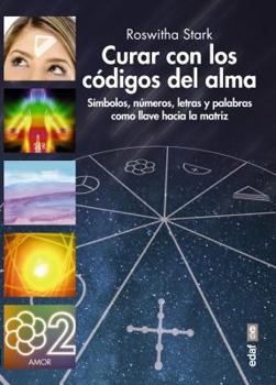 Paperback Curar Con Los Codigos del Alma [Spanish] Book
