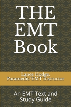 Paperback THE EMT Book: An EMT Text and Study Guide Book