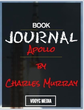 Paperback Book Journal: Apollo by Charles Murray Book