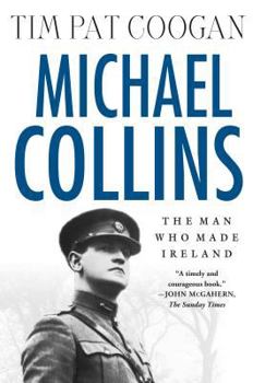 Michael Collins: A Biography