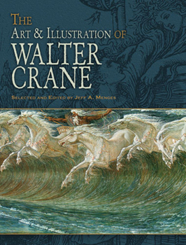 Paperback The Art & Illustration of Walter Crane Book