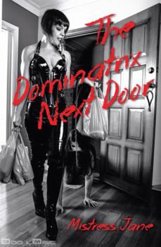 Paperback The Dominatrix Next Door Book
