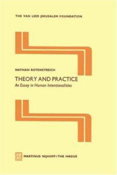 Paperback Theory and Practice: An Essay in Human Intentionalities Book