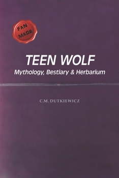 Paperback TeenWolf: Mythology, Bestiary & Herbarium Book