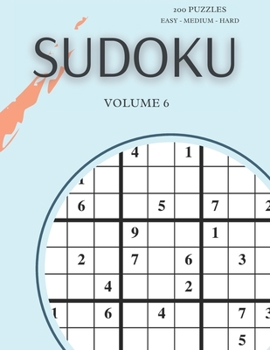 Paperback Sudoku 200 Puzzles Easy Medium Hard Volume 6: Sudoku For Adults - Answer Key Included Book