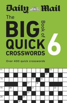Paperback Daily Mail Big Book of Quick Crosswords Volume 6 Book