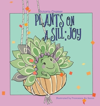 Hardcover Plants on a Sill: Joy Book